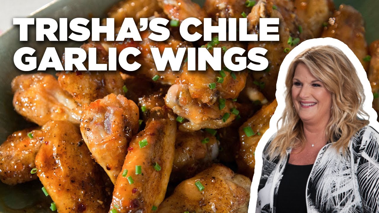 Sweet Chile Garlic Wings with Trisha Yearwood | Trisha's Southern Kitchen | Food Network