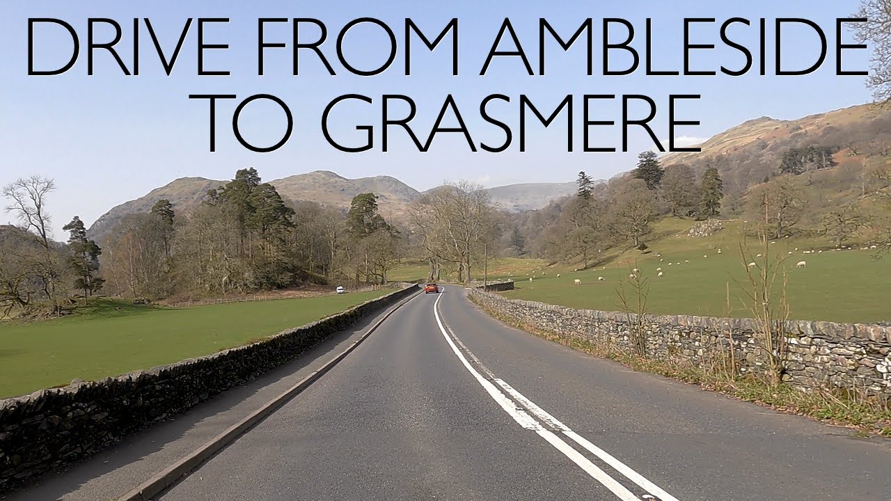 Lake District Drives | from Ambleside to Grasmere
