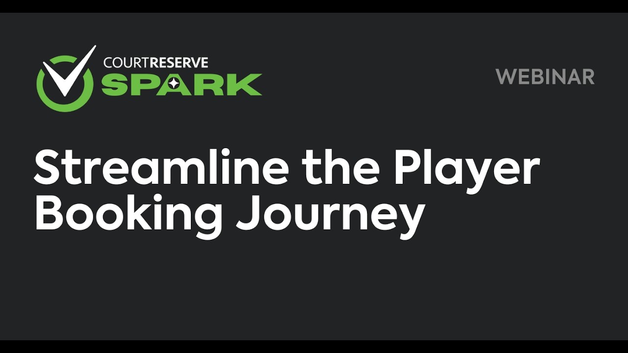 Spark Series: Streamline the Player Booking Journey