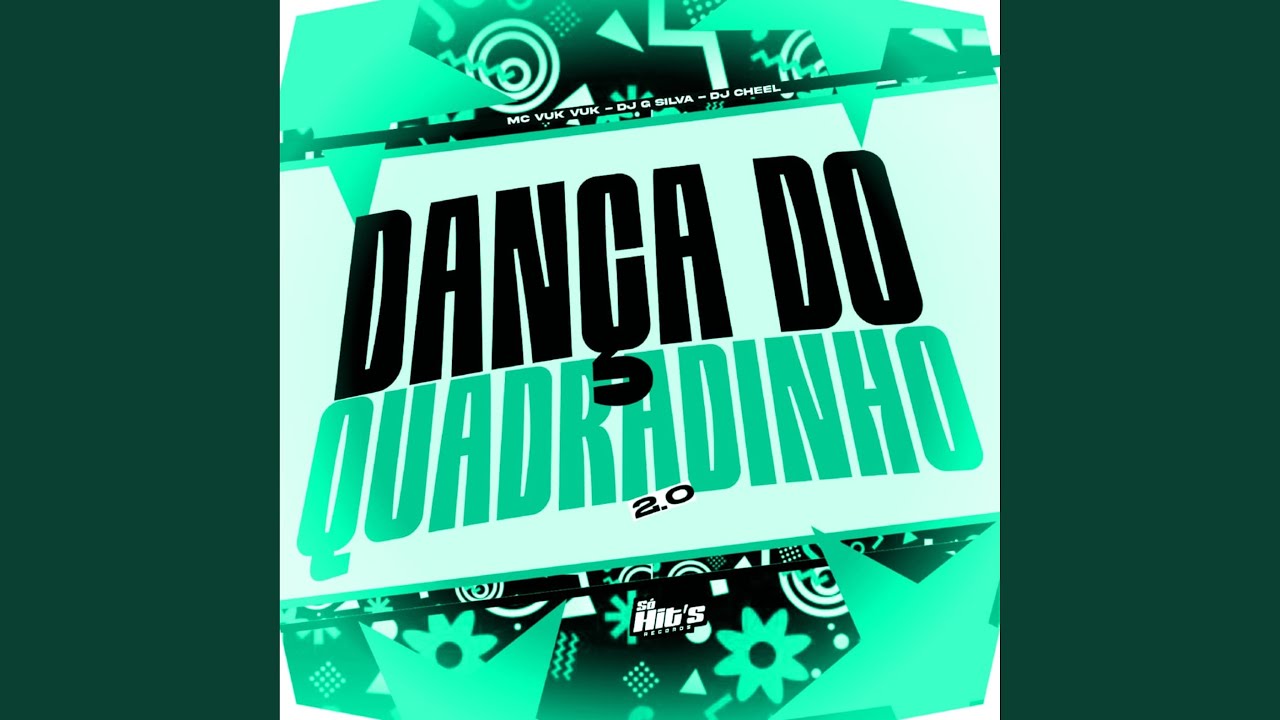 Dança do Quadradinho 2.0