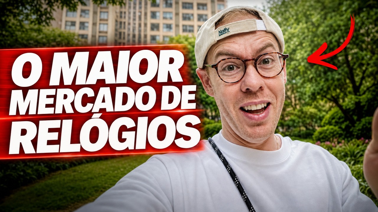 EXPLORANDO O MAIOR MERCADO DE RELÓGIOS DA CHINA