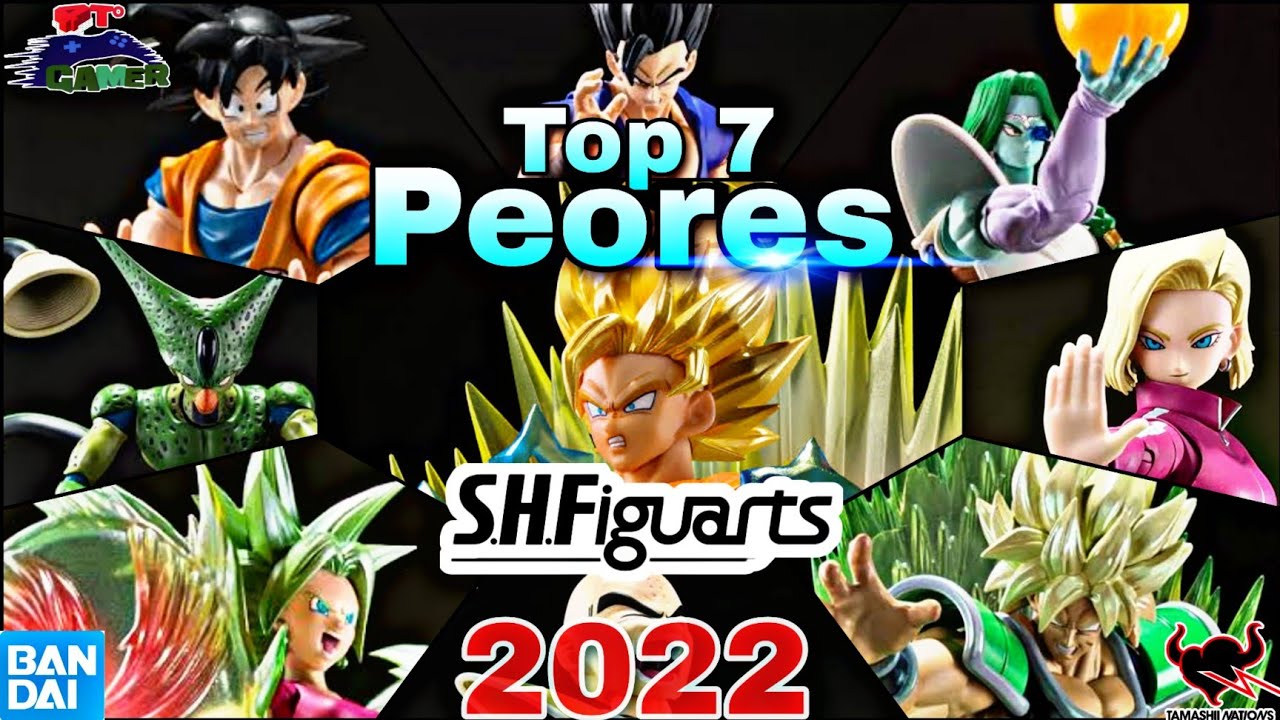 SH Figuarts Dragon Ball Top 7 Las PEORES DEL 2022 😒 | Tamashii Nations Los Tops de Big Boss