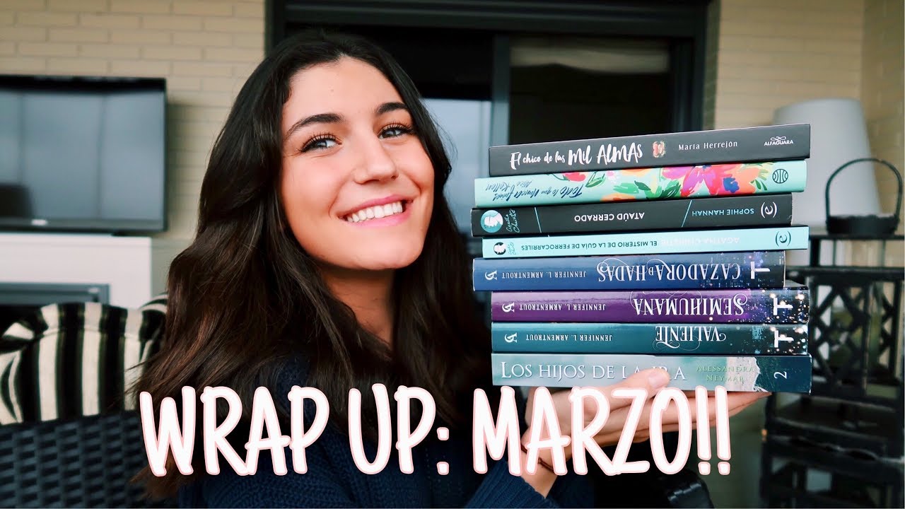 WRAP UP: MARZO!! | Mini reseña de todo lo que nunca fuimos!