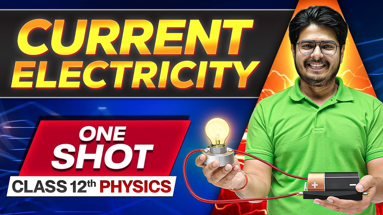 Current Electricity in ONE SHOT | Class 12 Physics Chapter 3 | NCERT Covered | Rakshak Sir