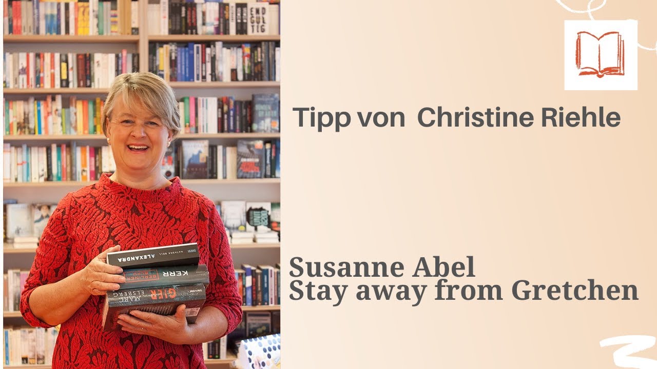 Susanne Abel, Stay away from Gretchen