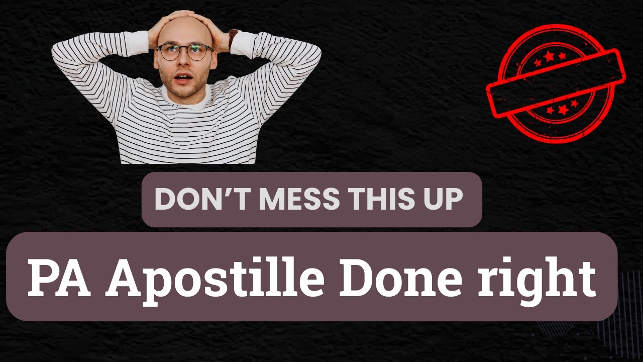 PA Apostille Process Explained (Don't Skip These Steps)