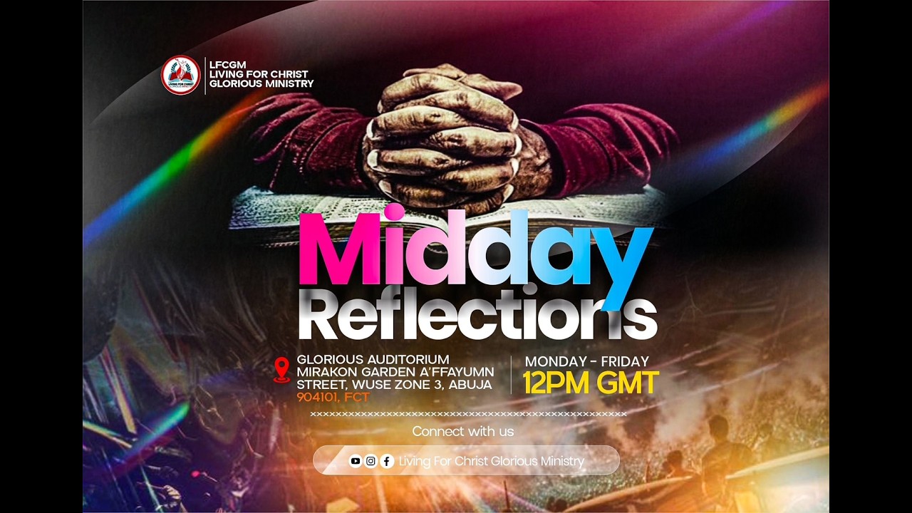 🔴LFCG MINISTRY | MIDDAY REFLECTIONS🔥