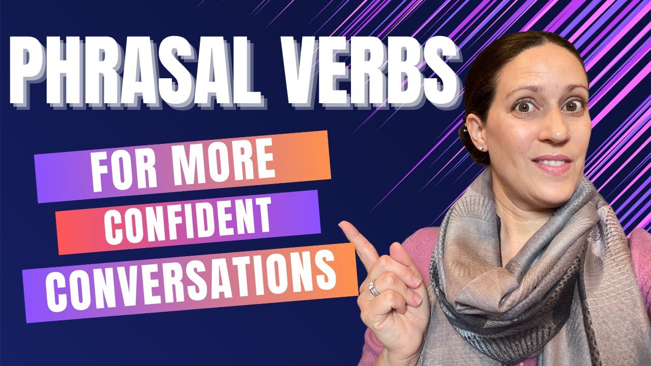 10 Phrasal Verbs for Everyday Conversations