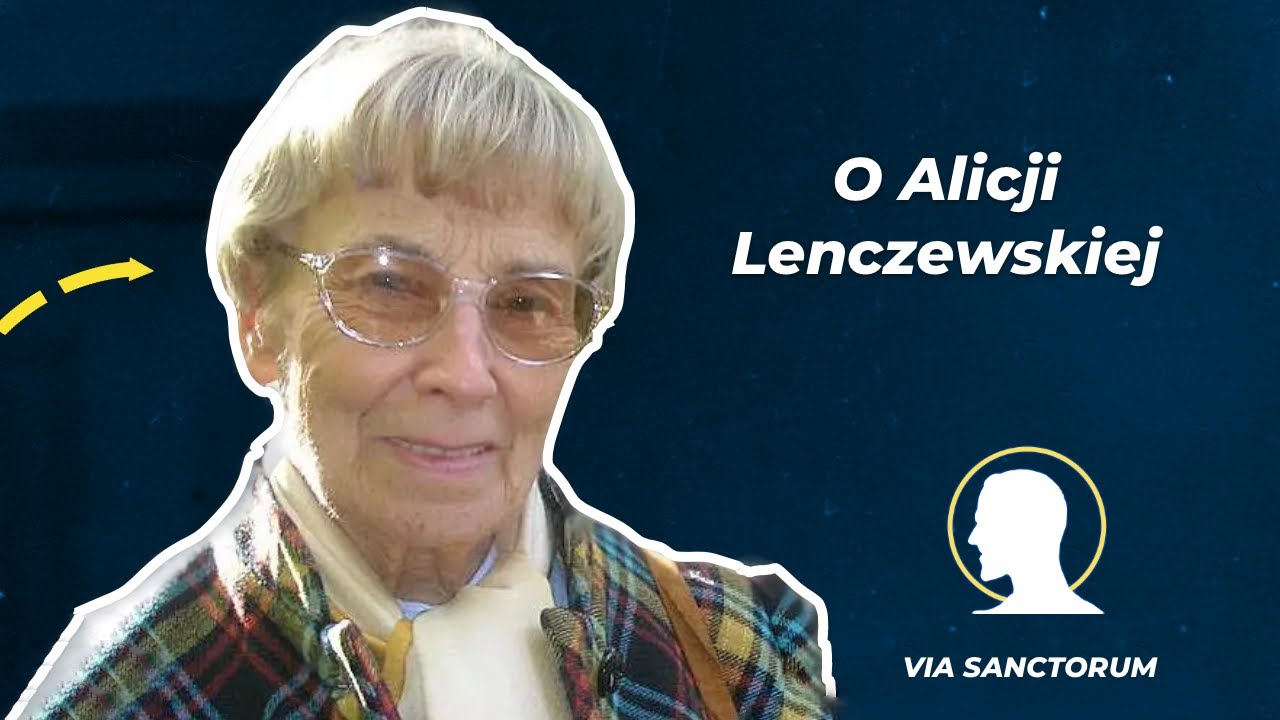 O Alicji Lenczewskiej - Via Sanctorum