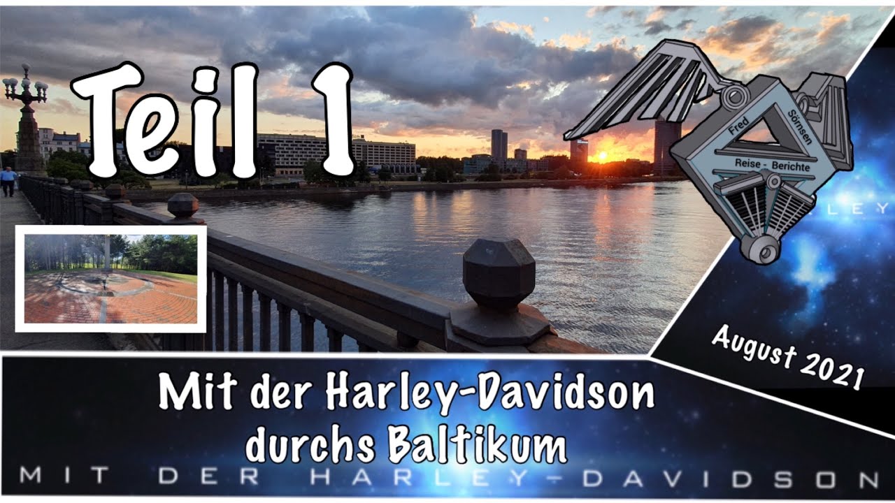 Mit der Harley-Davidson durch das Baltikum Teil 1
