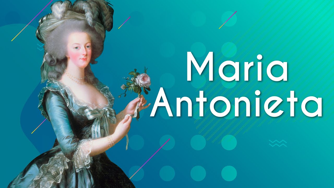Maria Antonieta | Grandes Mulheres da História - Brasil Escola