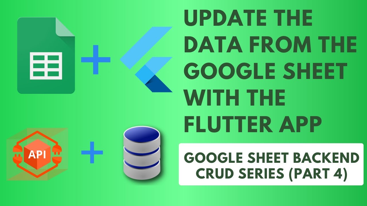 Update Data From the Google Sheet with the Flutter App | Google Sheet Backend CRUD Series (Part-4)
