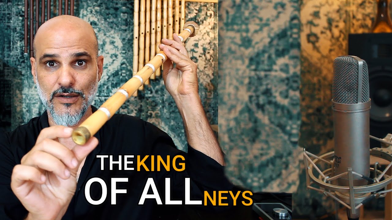 THE KING OF ALL NEYS (music gul yuzun)