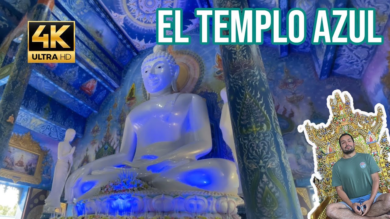 Explorando el Templo Azul de Tailandia: Una maravilla arquitectónica y espiritual
