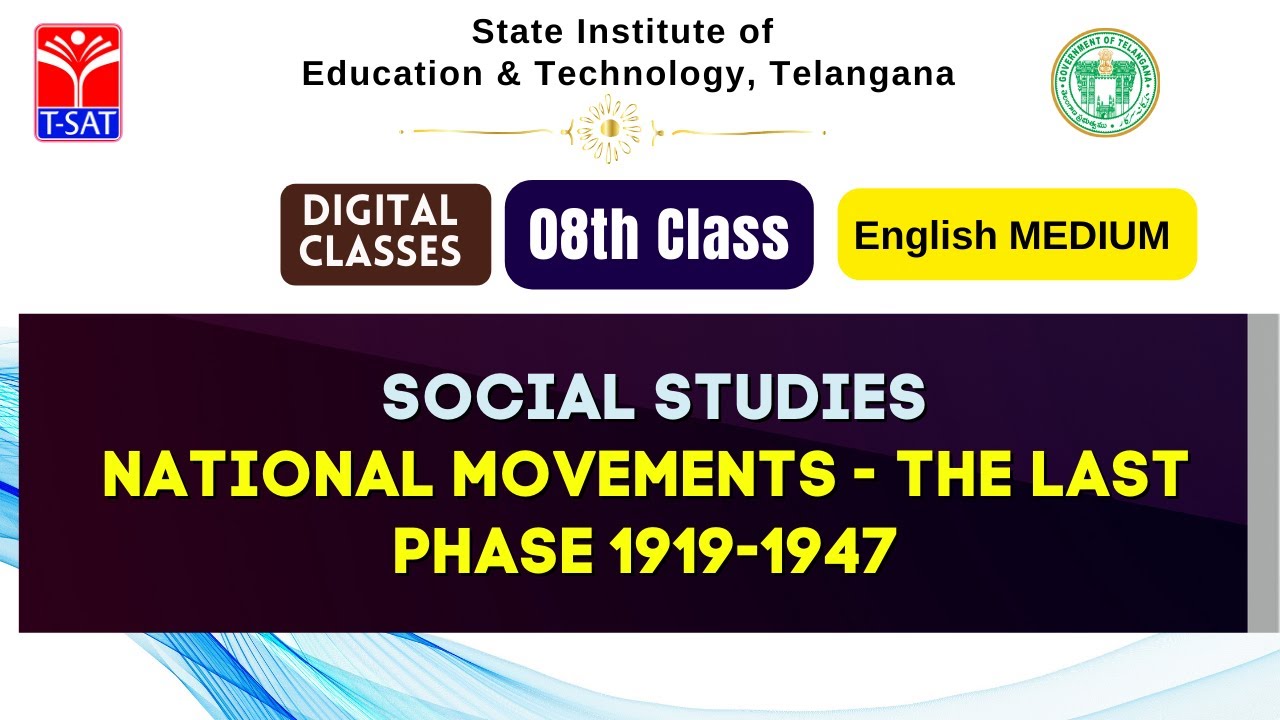 SIET : 08th Class (EM) || SOCIAL STUDIES  - NATIONAL MOVEMENTS - THE LAST PHASE 1919-1947 || T-SAT