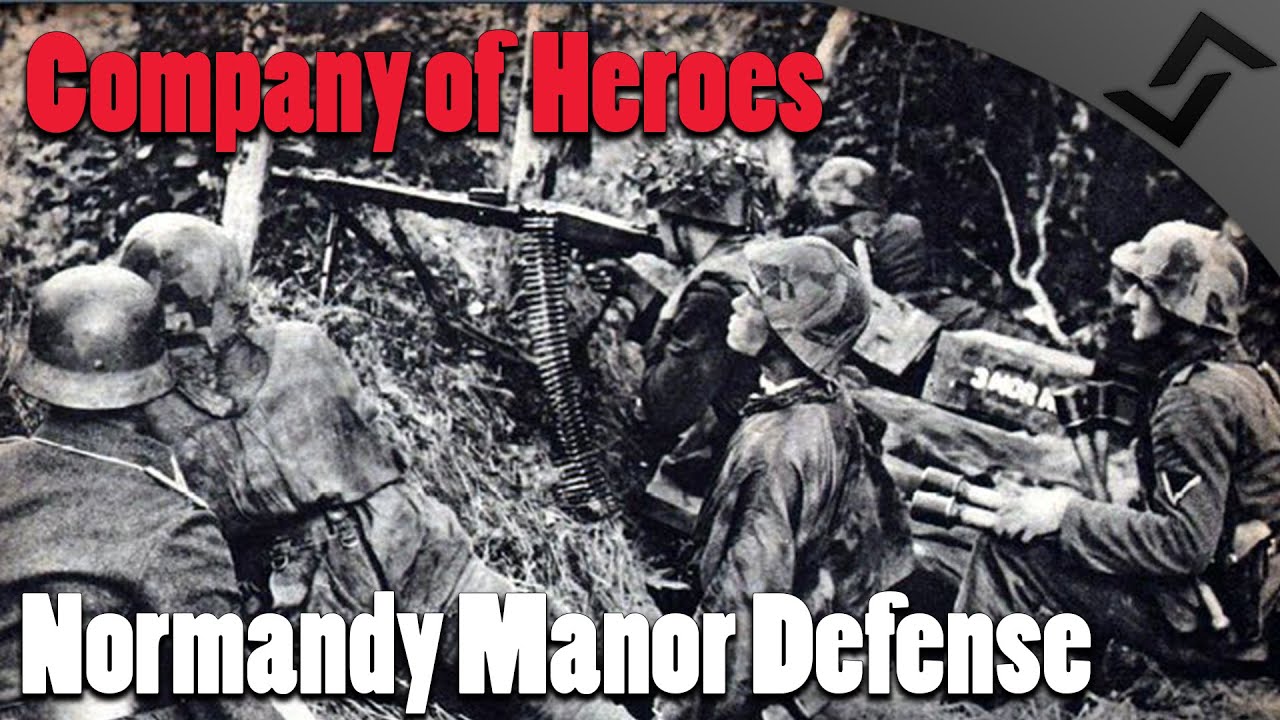 Company of Heroes - Normandy Manor Defense - Europe at War Mod