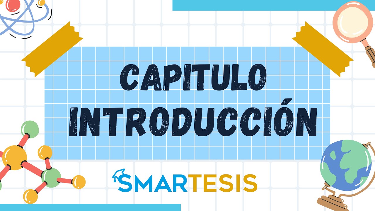 Capitulo de Introducción de tu tesis (Paso a Paso) - Tutorial 2025