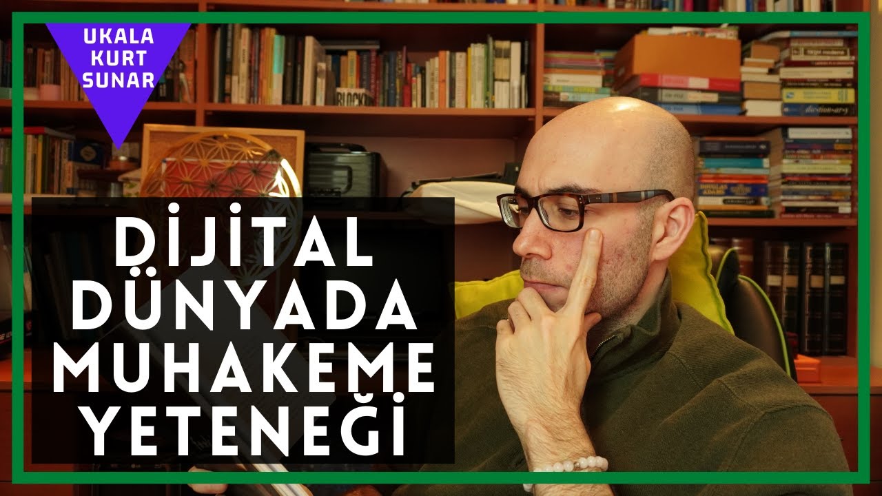 Doğru Bilgiye Ulaşmak ve Muhakeme Yeteneği
