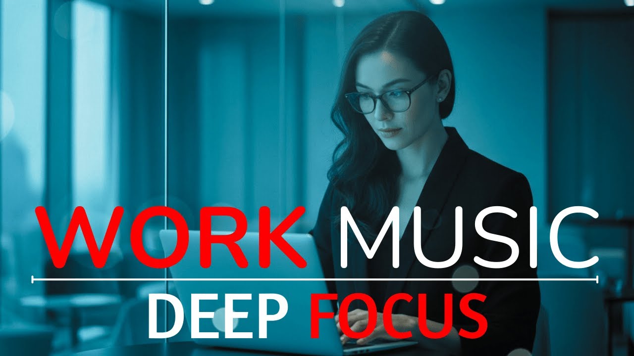 Work Music for Deep Focus | Ambient Instrumental to Boost Productivity