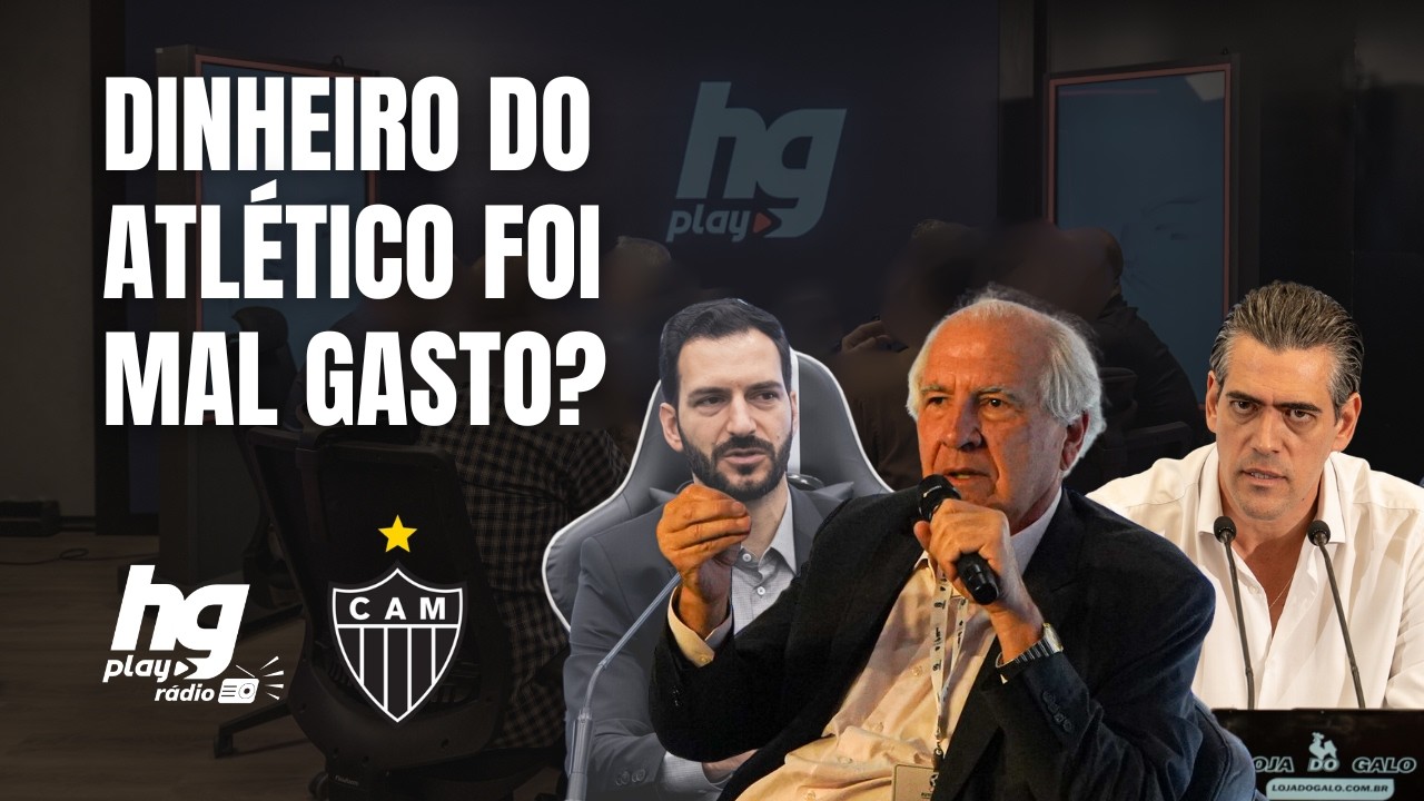 GASTOS ERRADOS, PROMESSAS NÃO CUMPRIDAS: QUAIS OS MAIORES ERROS DA GESTÃO DO ATLÉTICO?