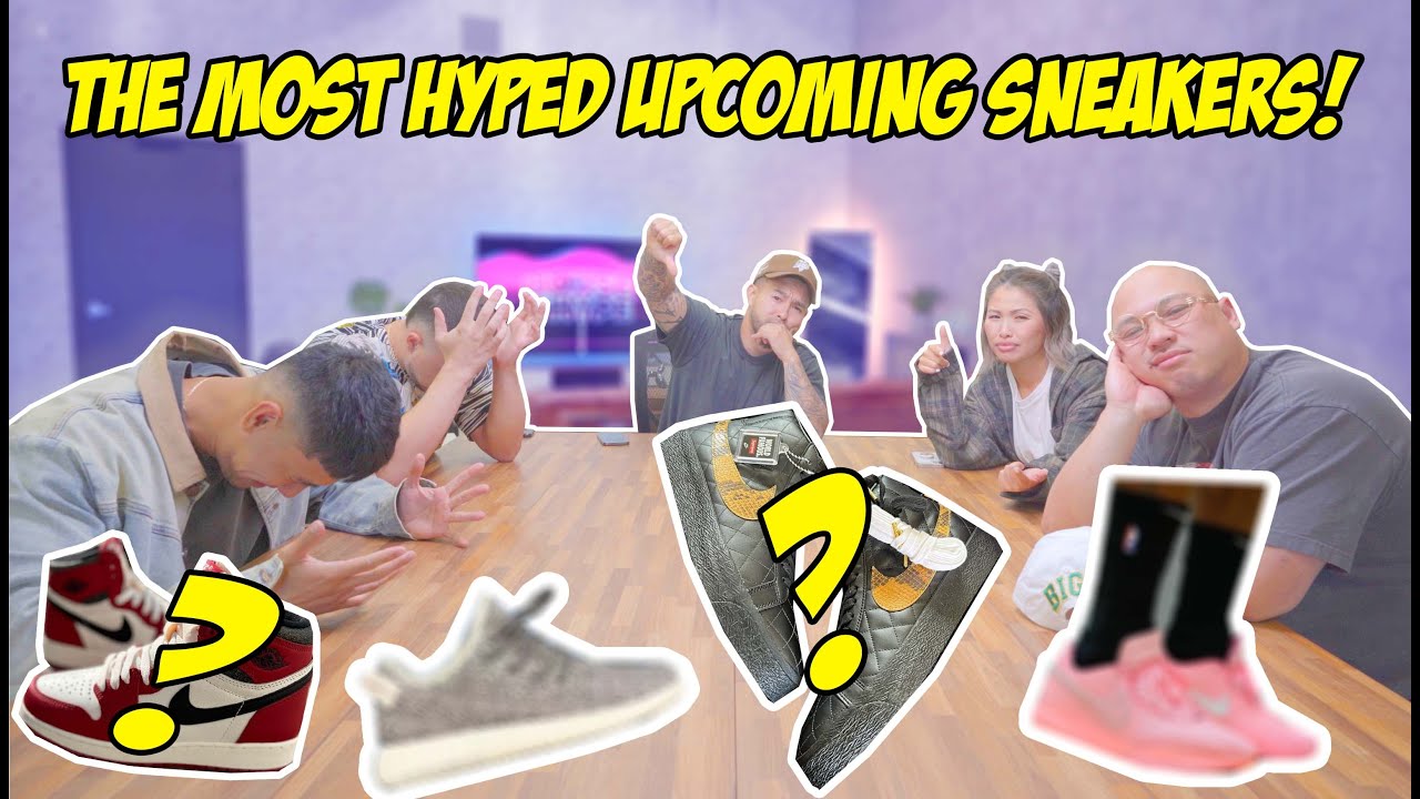 MOST ANTICIPATED UPCOMING SNEAKERS THIS YEAR! ARE WE HYPED FOR THEM?