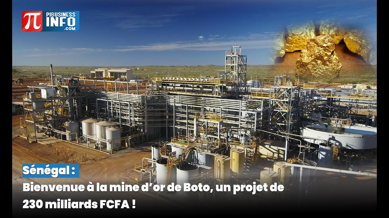 Sénégal : Bienvenue à la mine d’or de Boto, un projet de 230 milliards FCFA !
