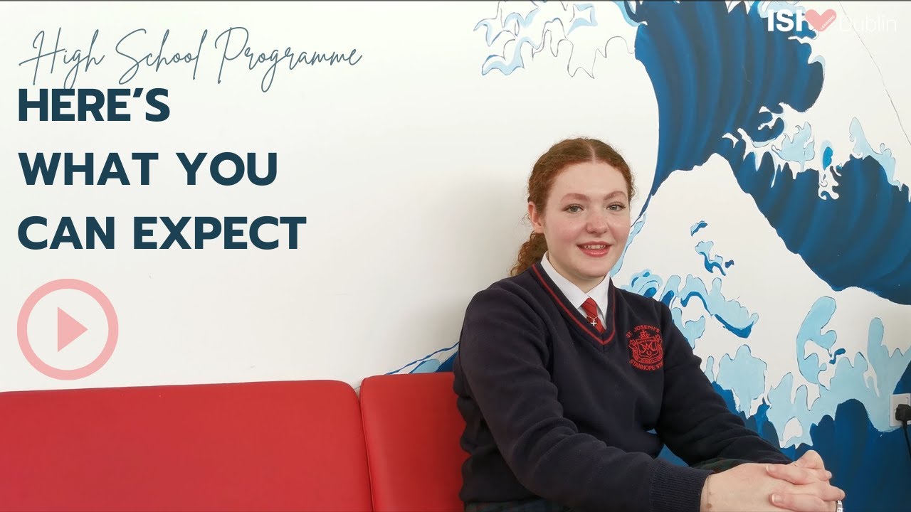 ISI Dublin - High School Programme - A day on the life of a student - 2023