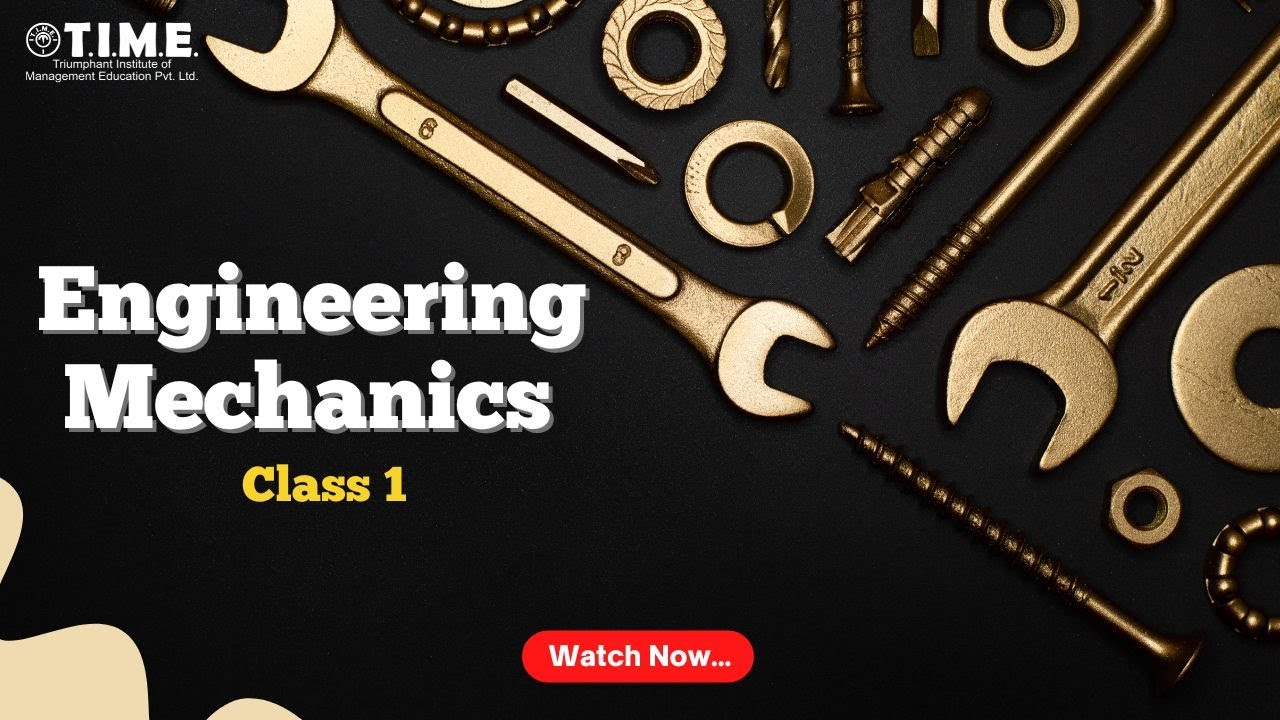 GATE 2025 – Engineering Mechanics - Live Class 1 -  Revision & Previous Year Questions - CE & ME