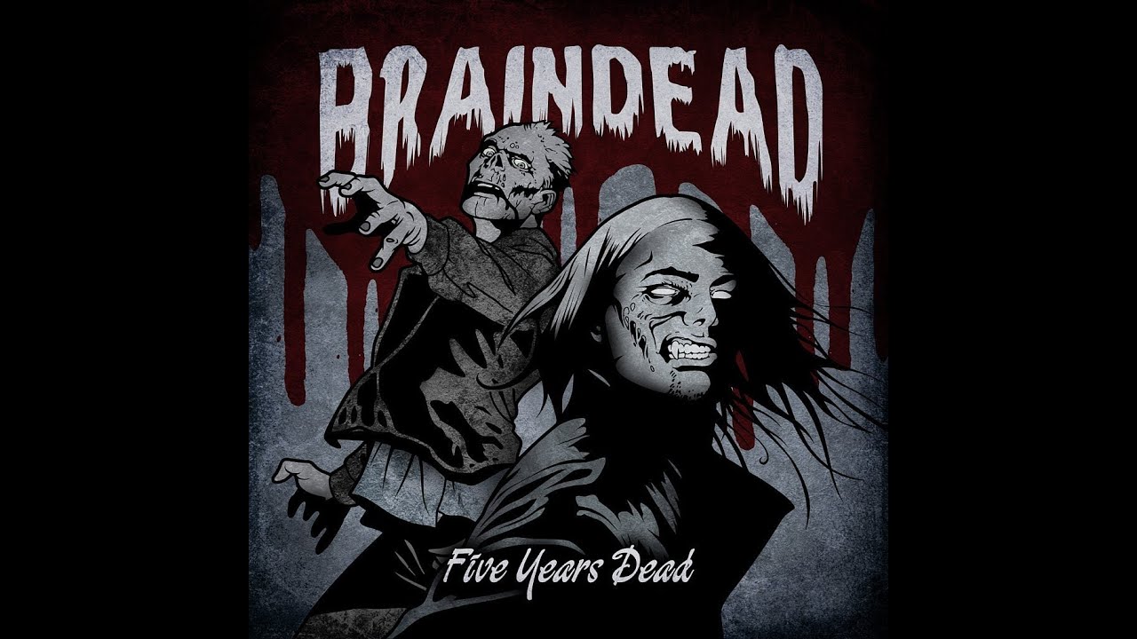 Braindead - Five Years Dead (Full album) 2012