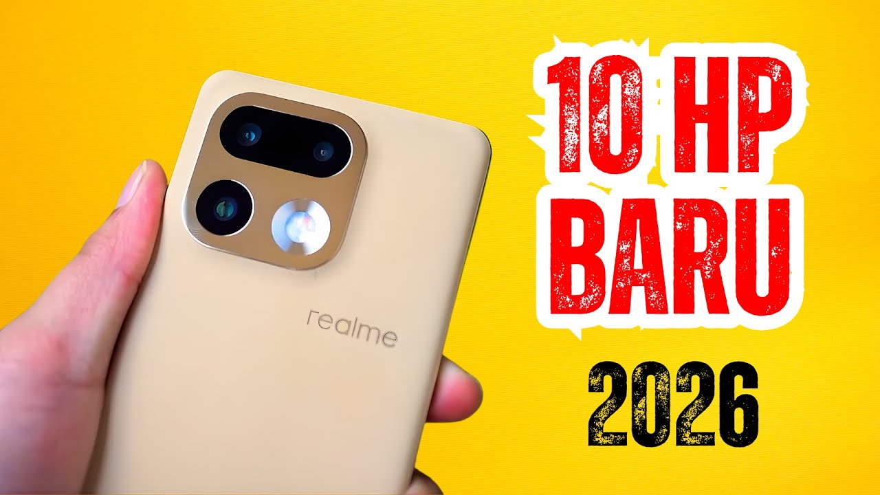 10 HP TERBAIK 2026 yang BARU RILIS! Speknya GILA di Semua Harga 🔥