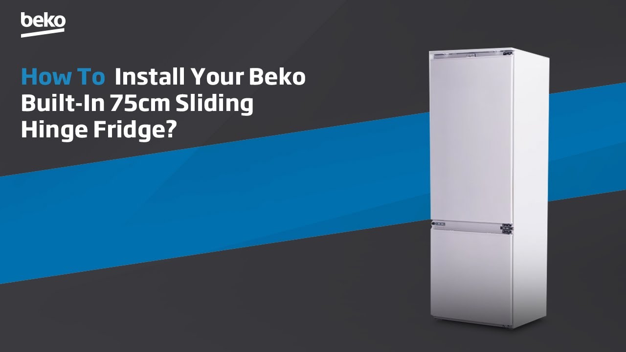 How to Install your Beko Built-In 75cm Sliding Hinge Fridge?