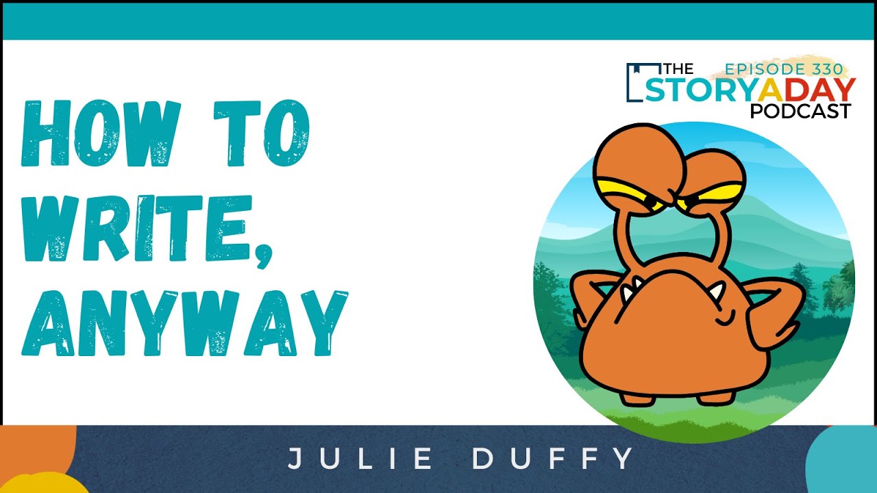 How to Write Anyway — Even When Self-Doubt Won’t Quit