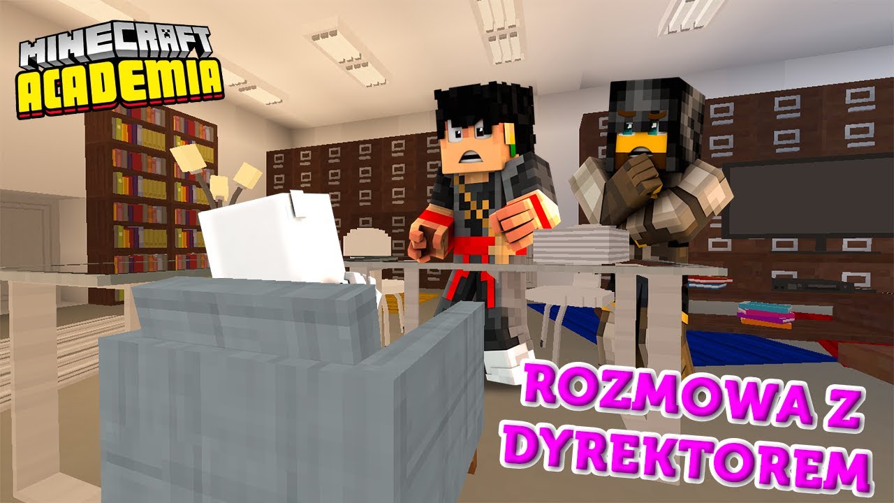 MINECRAFT ACADEMIA #2 - ROZMOWA Z DYREKTOREM