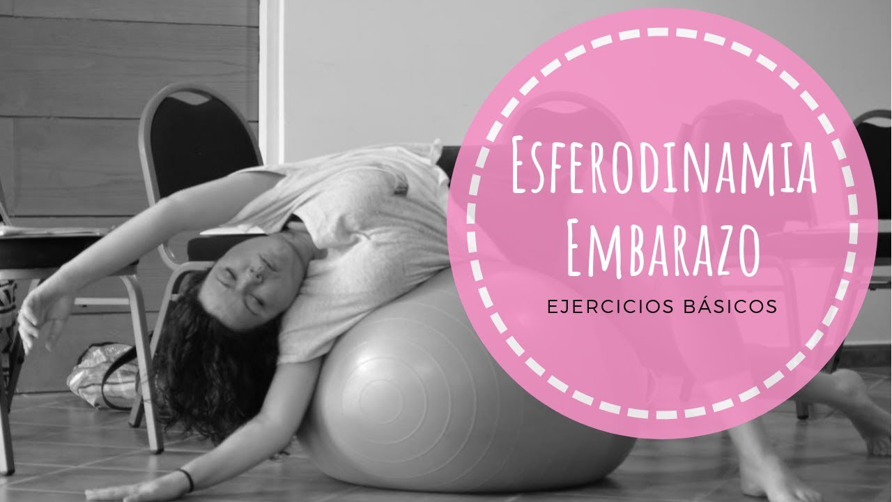 EJERCICIOS básicos ESFERODINAMIA para EMBARAZADAS