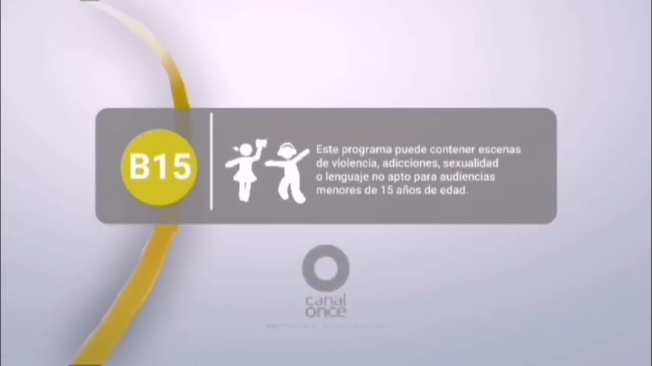 (MÁS VISTO, ANTIGUO) Canal Once MX - Clasificacion por Edades (2016-2019) (Con Música del 2016-2017)