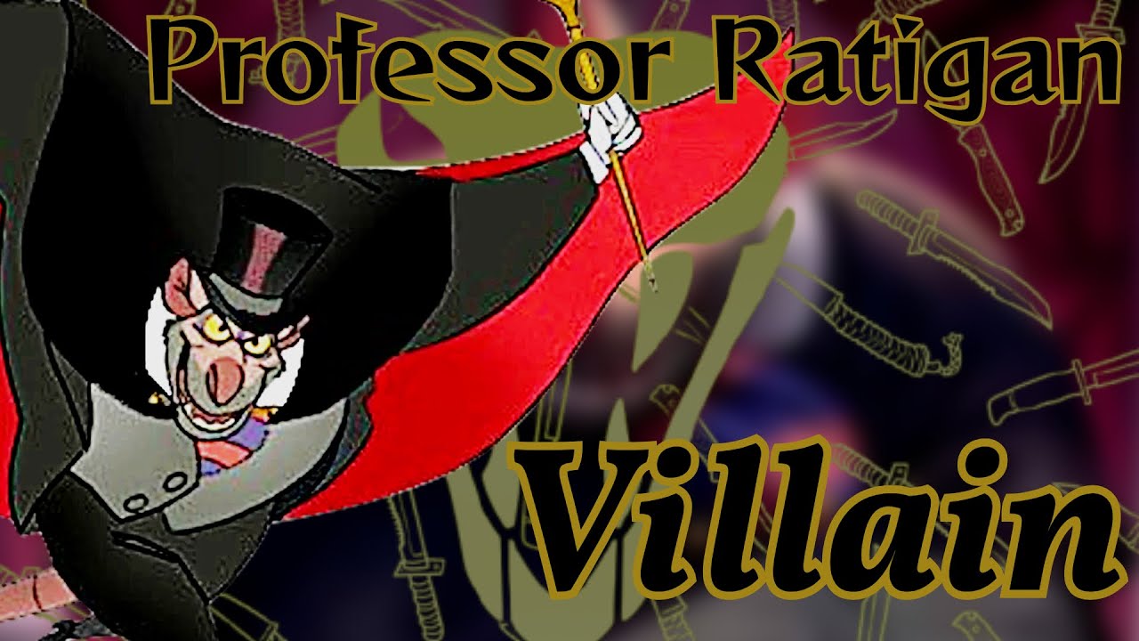 Professor Ratigan (AMV) - Villain