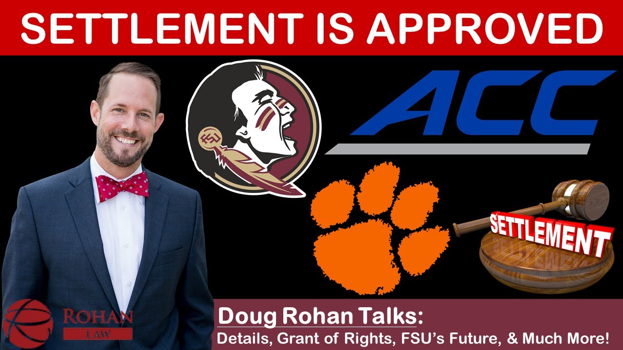 ACC Settlement is FINALIZED - Doug Rohn Discusses Settlement Details, Grant of Rights, & FSUs Future