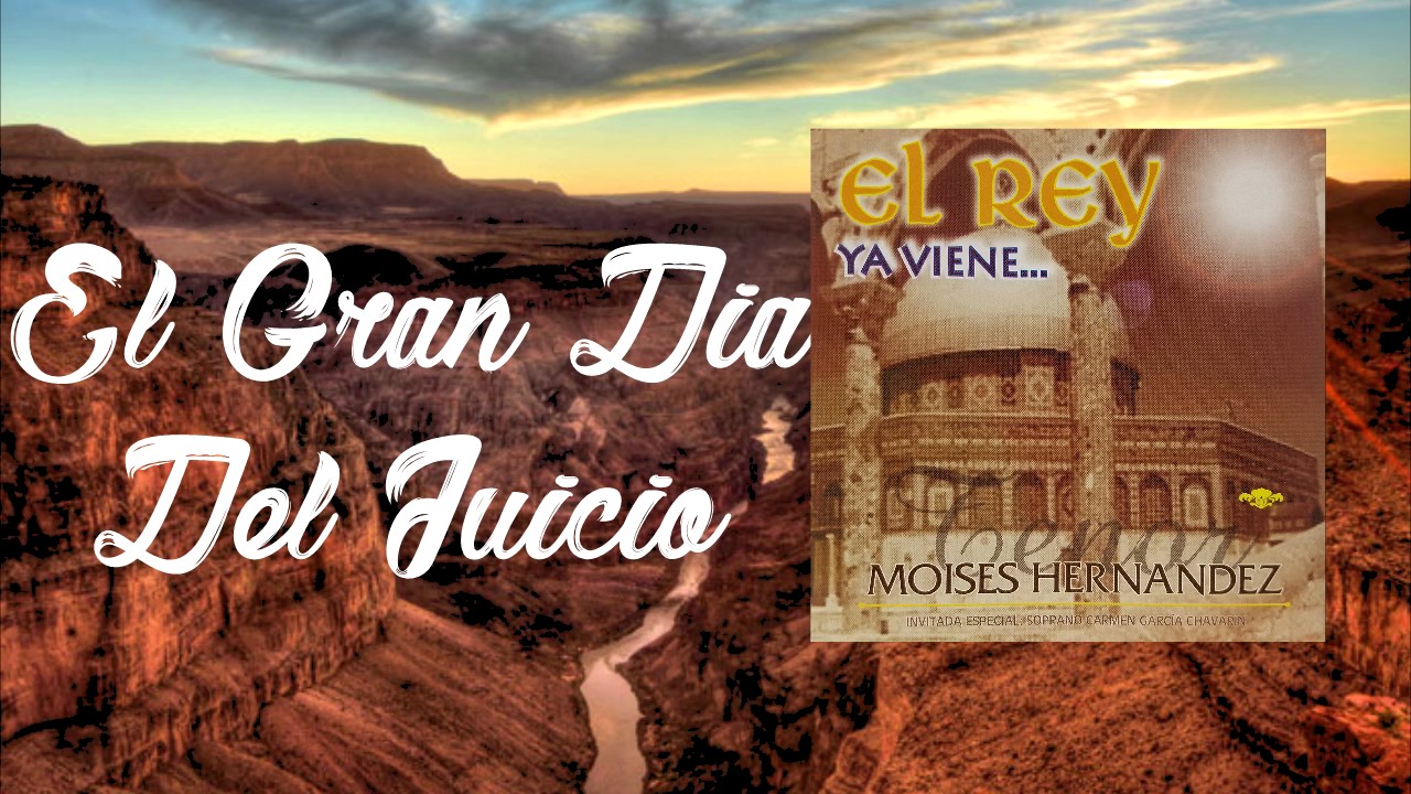 El Gran Dia Del Juicio - Moises Hernandez