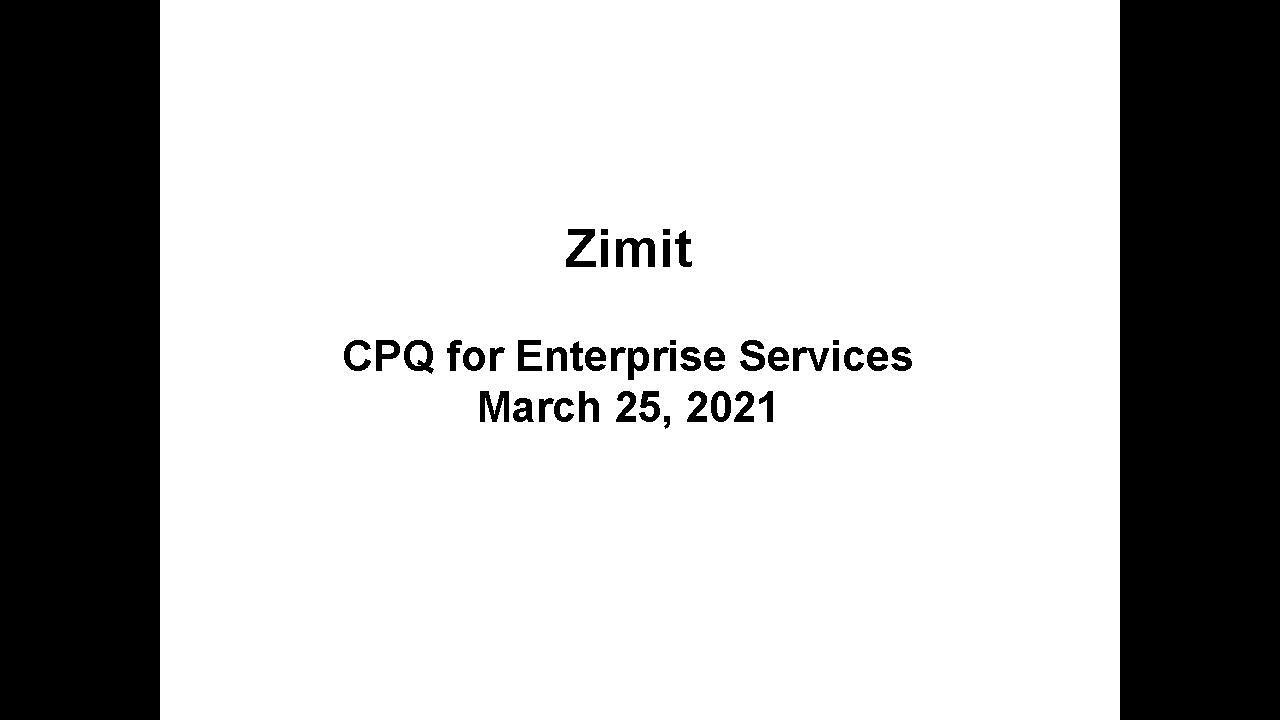 Analyst Cam: Zimit CPQ for Enterprise Services