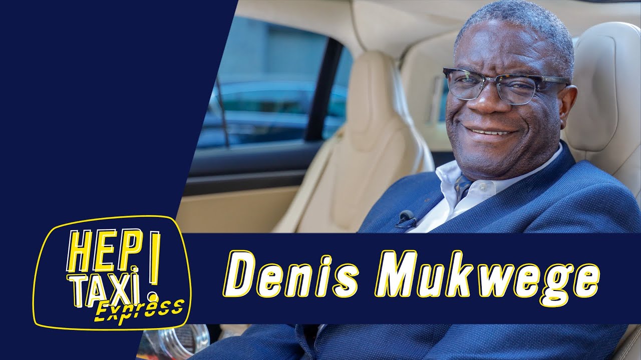 Denis Mukwege : Itinéraire d’un petit garçon devenu grand gynécologue ﹂Hep Taxi ﹁