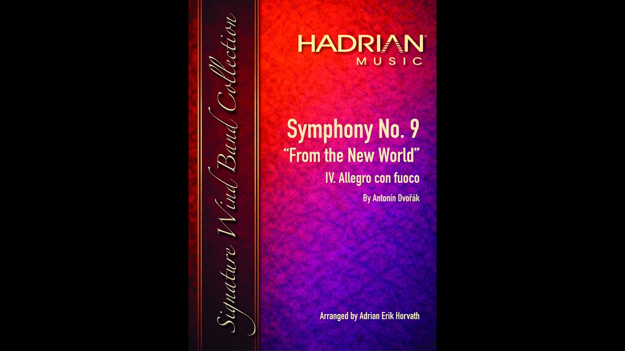 Symphony No  9 - IV  Allegro con fuoco for Concert Band (arranged by Adrian Erik Horvath)