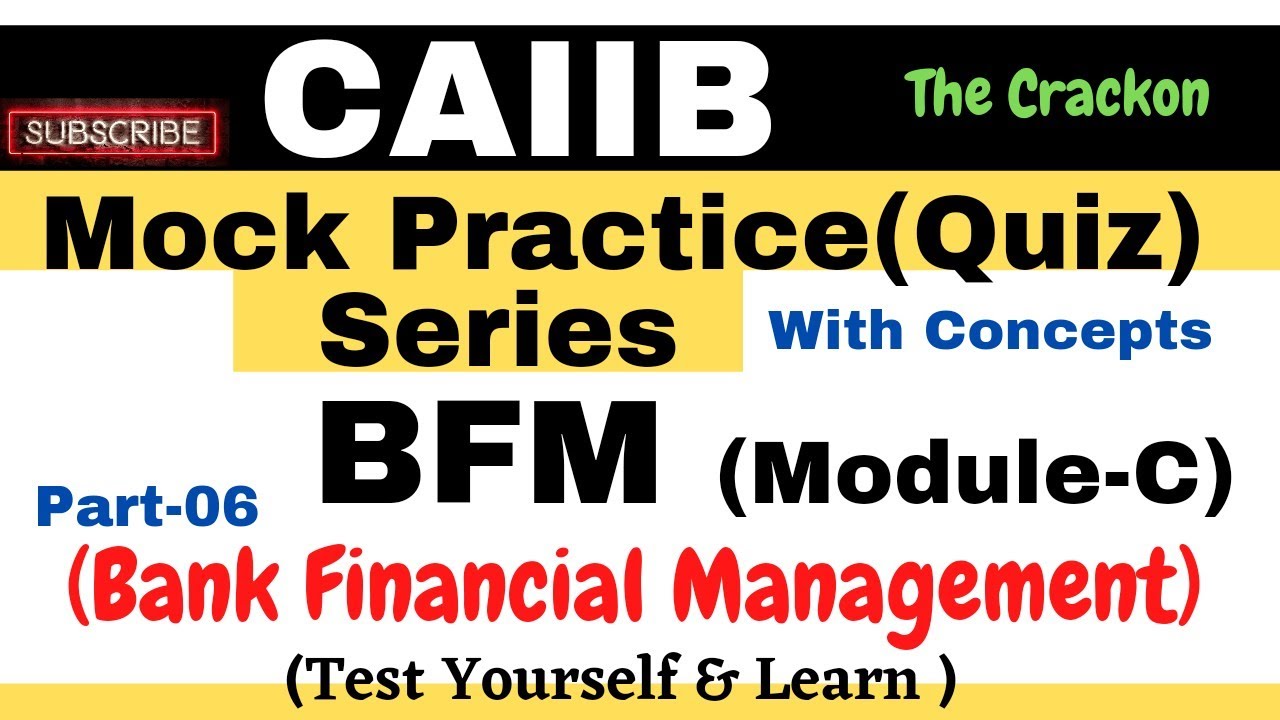 CAIIB || BFM || MODULE- C||Treasury Management || QUIZ -06 || Important MCQs (Test yourself & Learn)