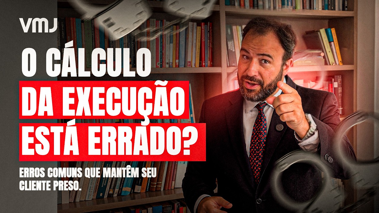 ERROS COMUNS NO CÁLCULO DA EXECUÇÃO PENAL | VMJ EDUCAÇÃO