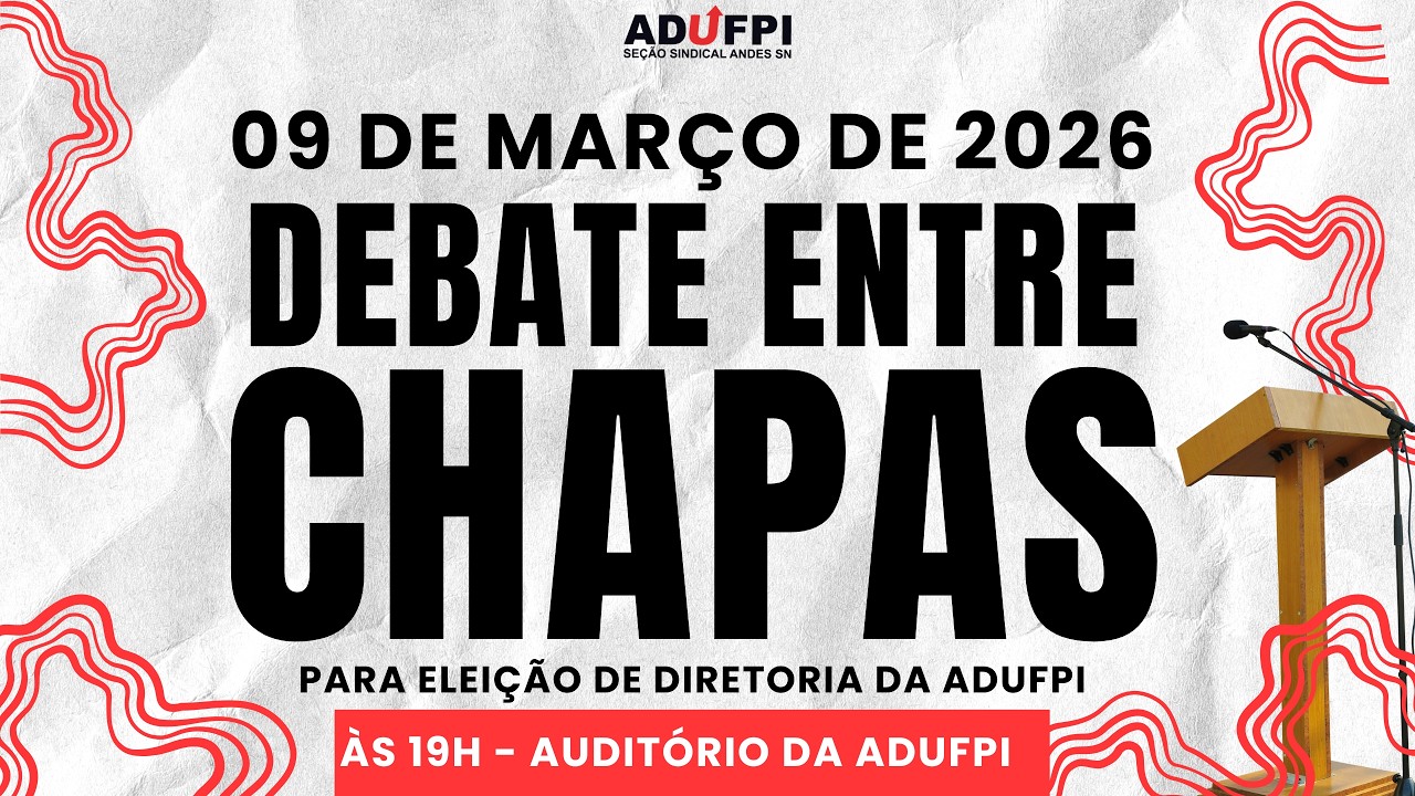 Debate entre chapas para eleição de Diretoria da ADUFPI 2026