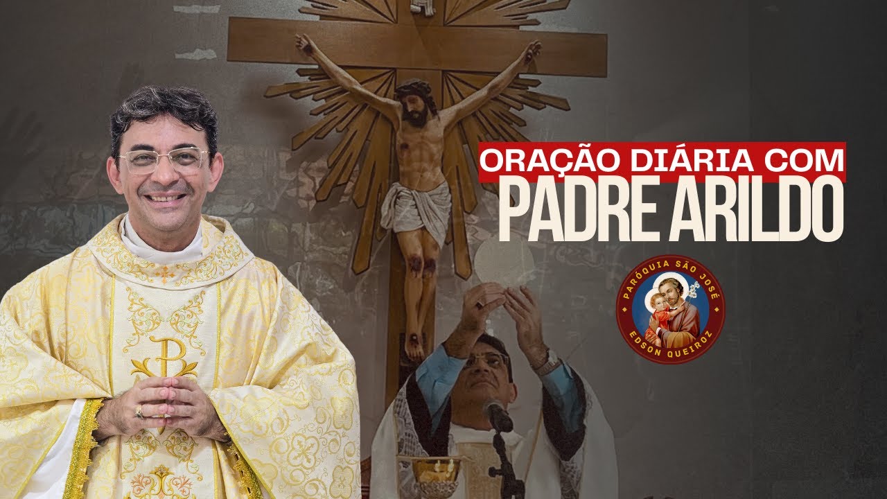 20.01.2026 | O valor da pessoa humana. | Oração com Padre Arildo Castro