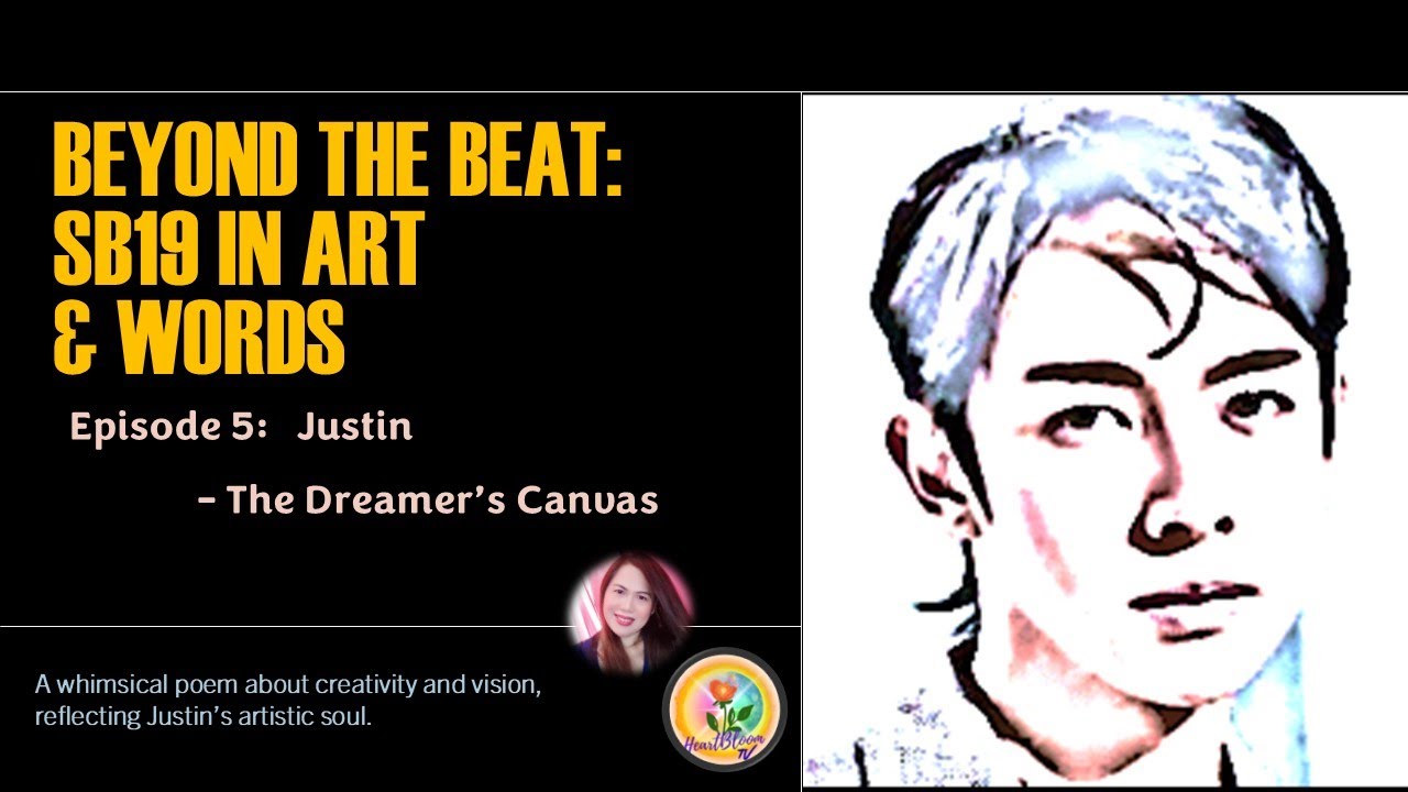 Beyond the Beat SB19 in Art & Words - Episode 5: Justin – The Dreamer’s Canvas
