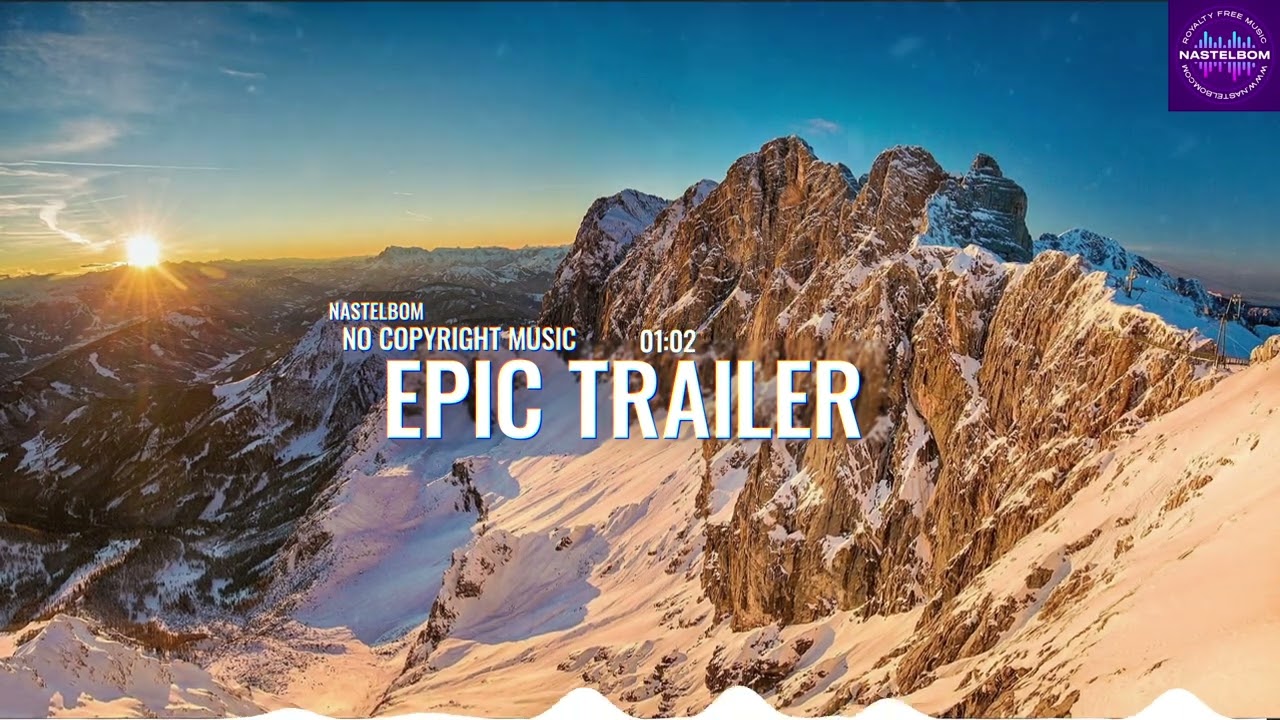 Cinematic Epic Trailer &ndash; Powerful No Copyright Music for Creators