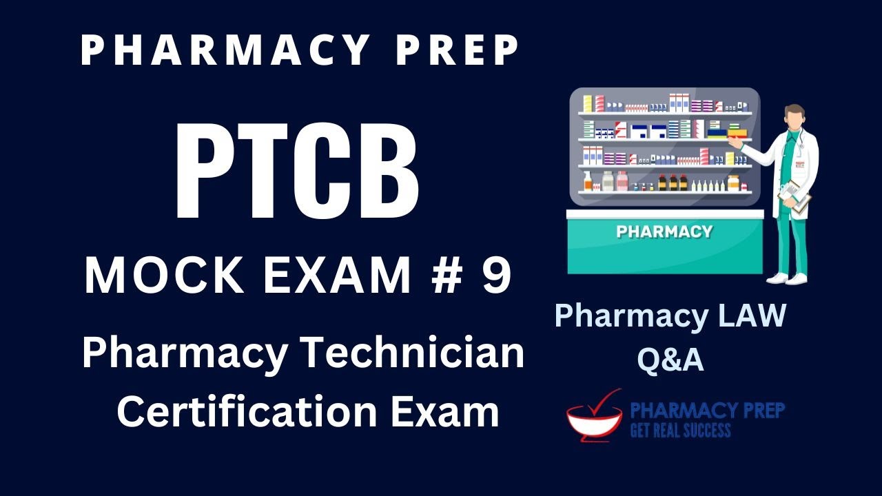 PTCB Pharmacy Technician Certification Exam PTCE MOCK EXAM 2025 Pharmacy Law Q&A NAPLEX, PEBC
