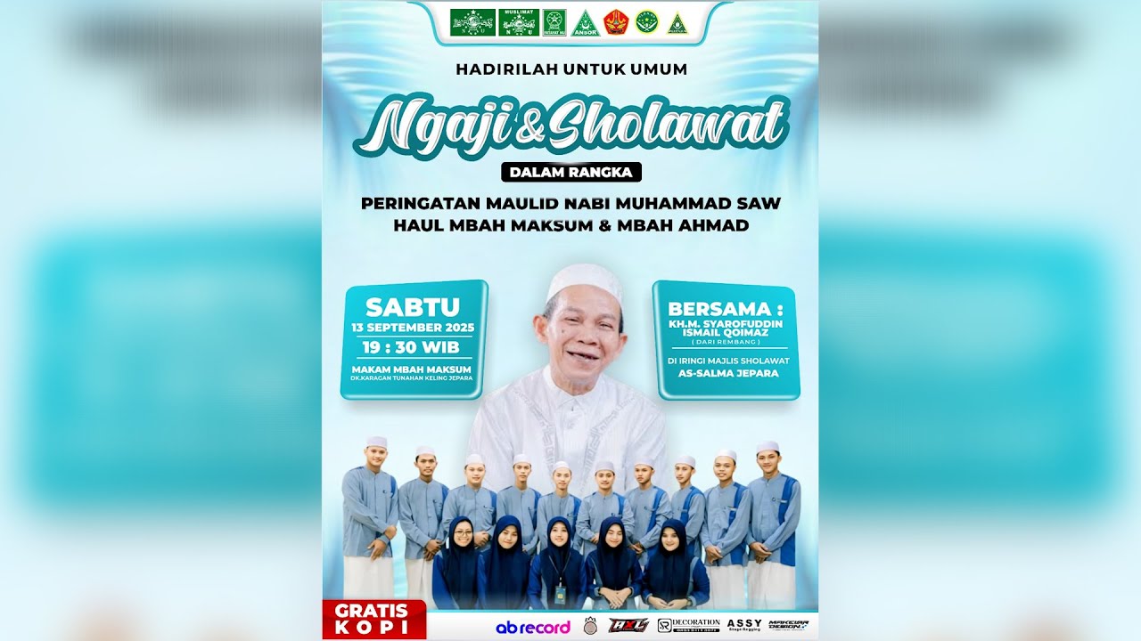NGAJI & SHOLAWAT PERINGATAN MAULID NABI MUHAMMMAD SAW - KH.M. SYAROFUDDIN ISMAIL QOIMA - TUNAHAN