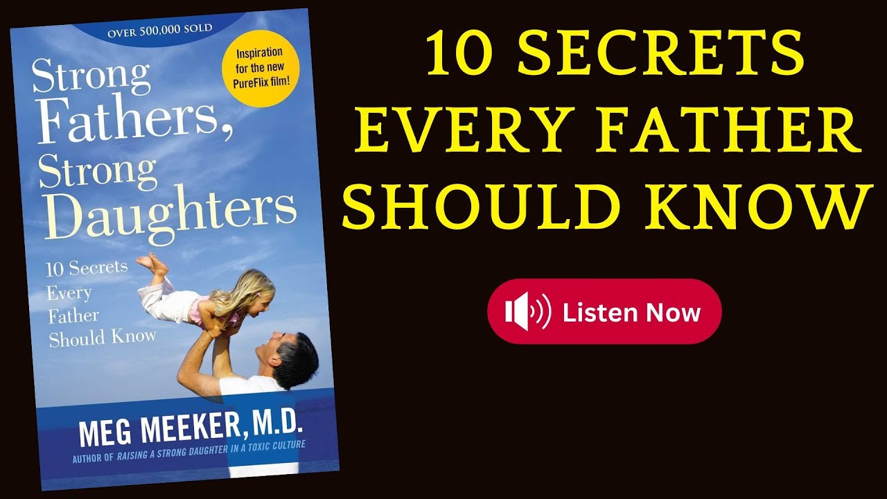 10 Secrets Every Father Should Know from Strong Fathers, Strong Daughters |booktok #booktube